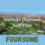 Foursome - Southern Highlands Golf Club